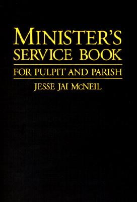 Minister's Service Book: For Pulpit and Parish